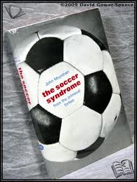 Soccer Syndrome by John Moynihan